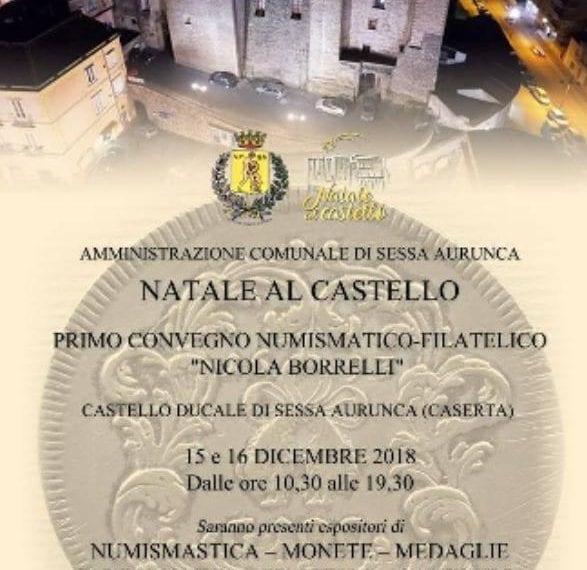 CASERTACE - NATALE AL CASTELLO. Sabato e domenica il primo convegno di numismatica e filatelica dedicato a Nicola Borrelli