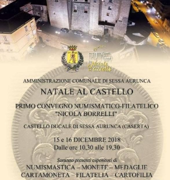 CASERTACE - NATALE AL CASTELLO. Sabato e domenica il primo convegno di numismatica e filatelica dedicato a Nicola Borrelli